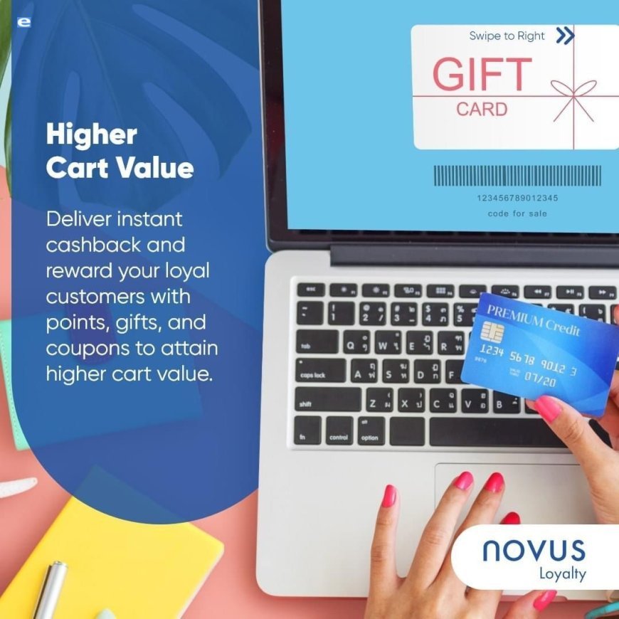 How Gift Card Rewards Program Software Can Enhance Customer Loyalty with Novus Loyalty