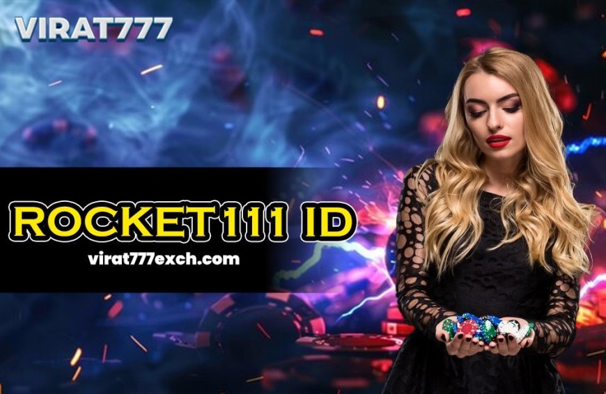 Rocket111 ID - Place Your Bet on Favorite Sport Betting ID