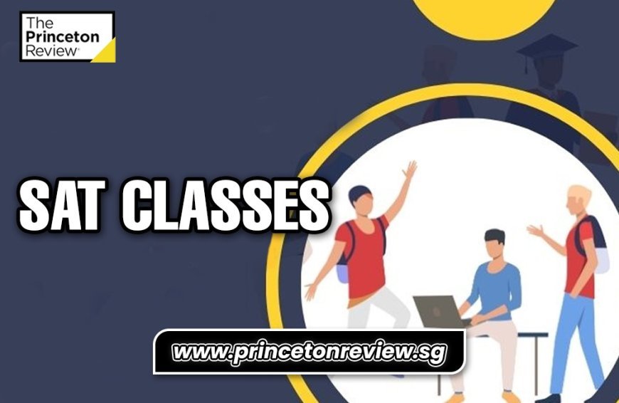 SAT Classes in Singapore – The Princeton Review Advantage