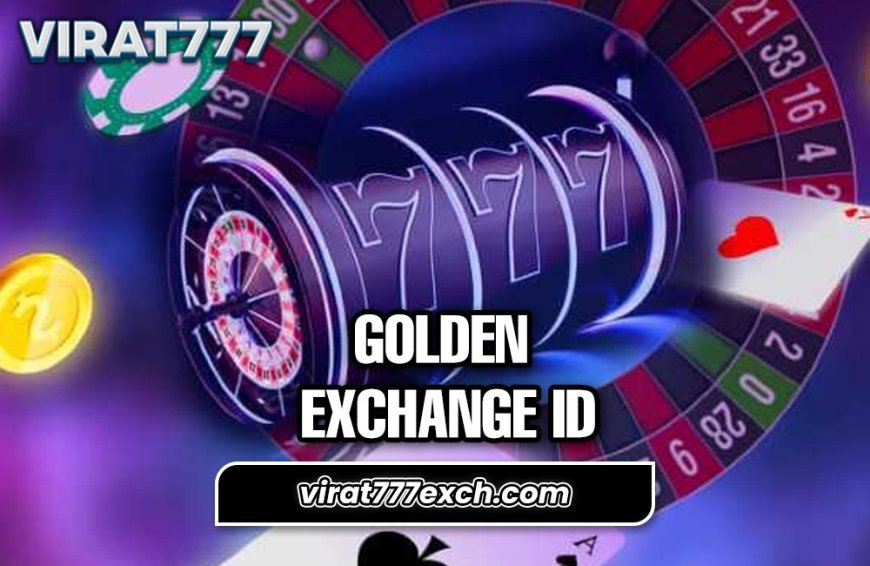 Golden Exchange ID – Easy to Create & Use for Betting on All Sports