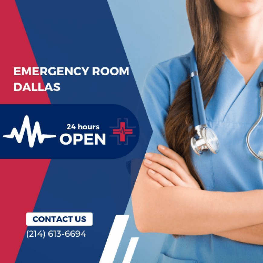 Top 10 ER Services Near Me for Immediate Medical Care | ER of Dallas