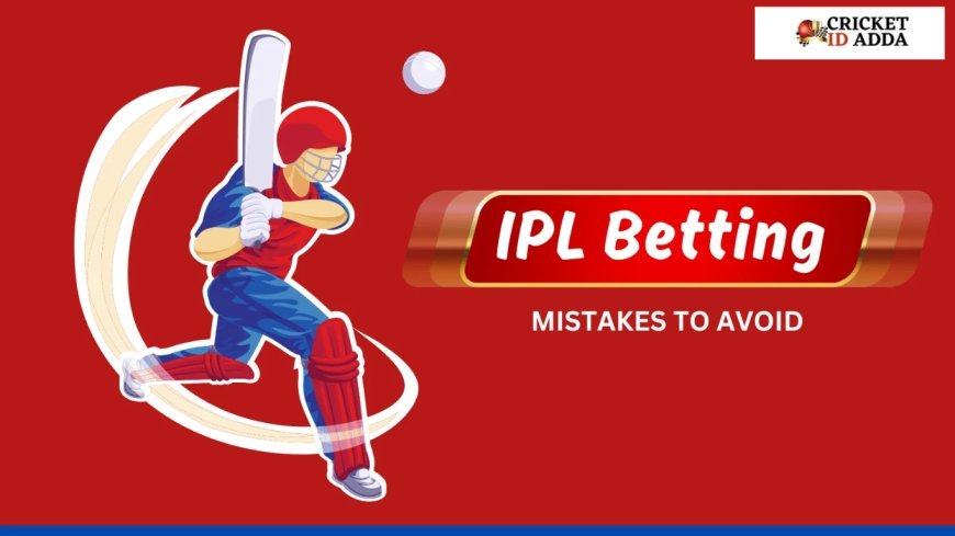 IPL Betting ID: The Ultimate Guide to Secure and Exciting IPL Wagering with Cricket ID Adda