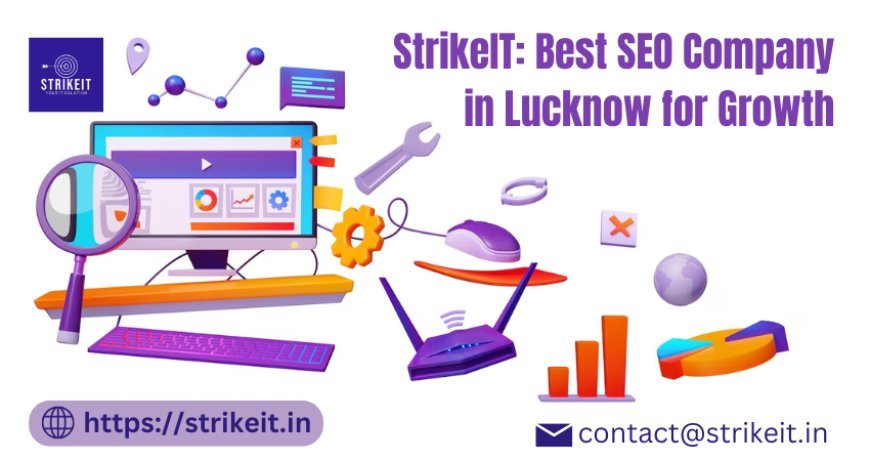 StrikeIT – Best SEO Company in Lucknow for Growth