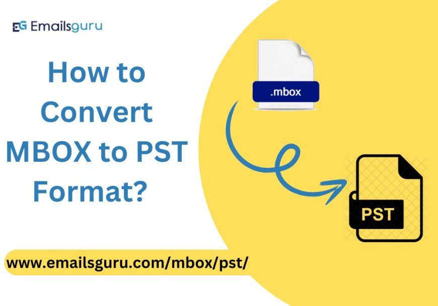 Tried and Tested Solution to Convert MBOX File to PST for Outlook