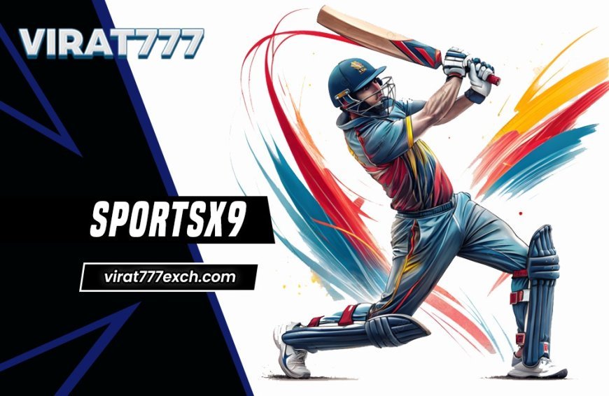 SportsX9 Betting ID in Minutes :Unlock the Game
