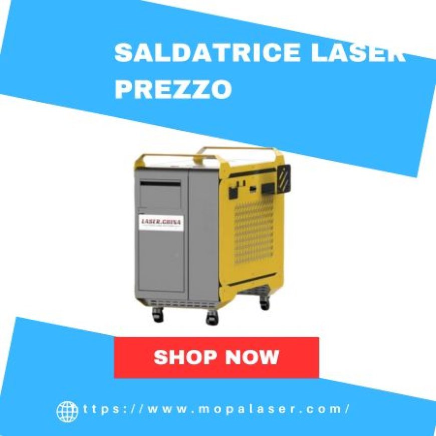 Scopri la Nuova Tecnologia: Saldatrice Laser Prezzo Accessibile e Prestazioni Elevate