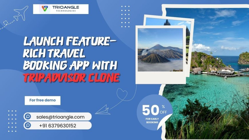 Launch Feature-Rich Travel Booking App With Tripadvisor Clone