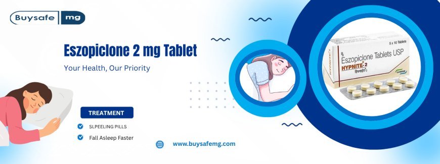 Eszopiclone for Better Sleep Quality and Duration