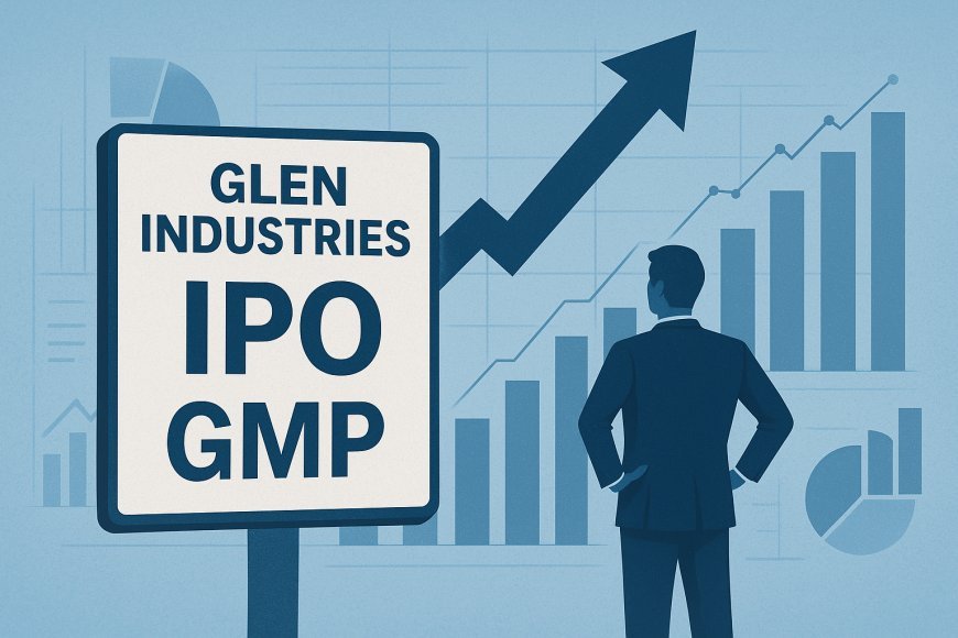 GLEN Industries IPO GMP, Overview, And Price by Finowings