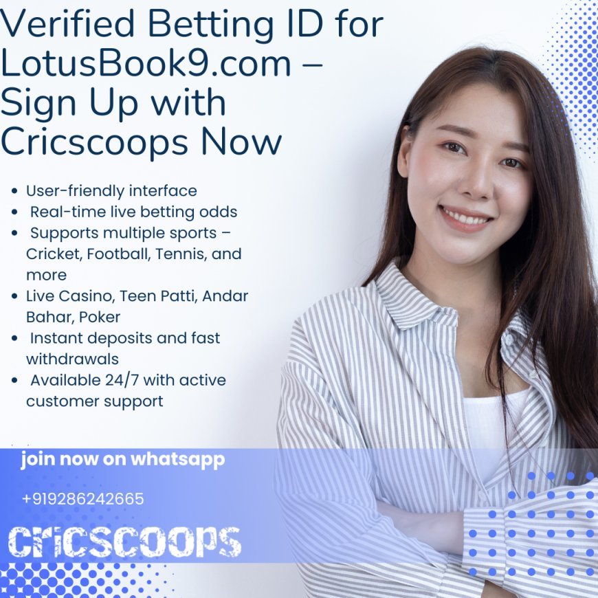 Verified Betting ID for LotusBook9.com – Sign Up with Cricscoops Now