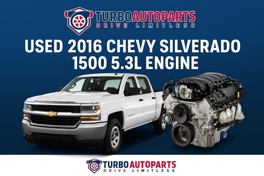 Revive Power: The 2016 Chevy Silverado 1500 5.3L Engine and Transmission Guide