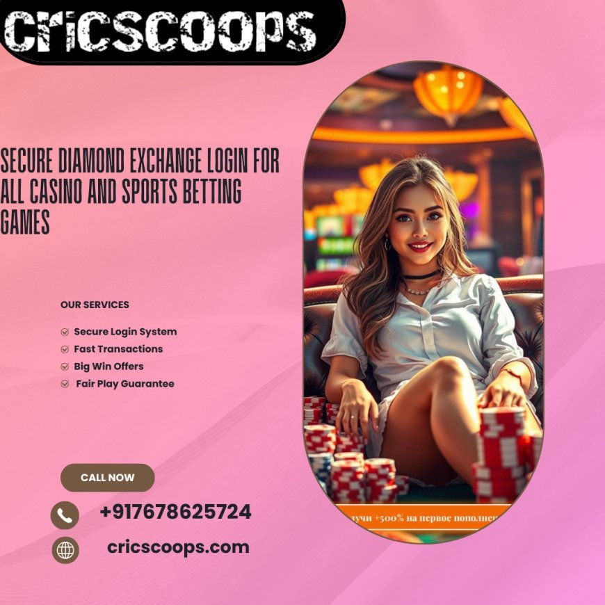 Secure Diamond Exchange Login for All Casino and Sports Betting Games