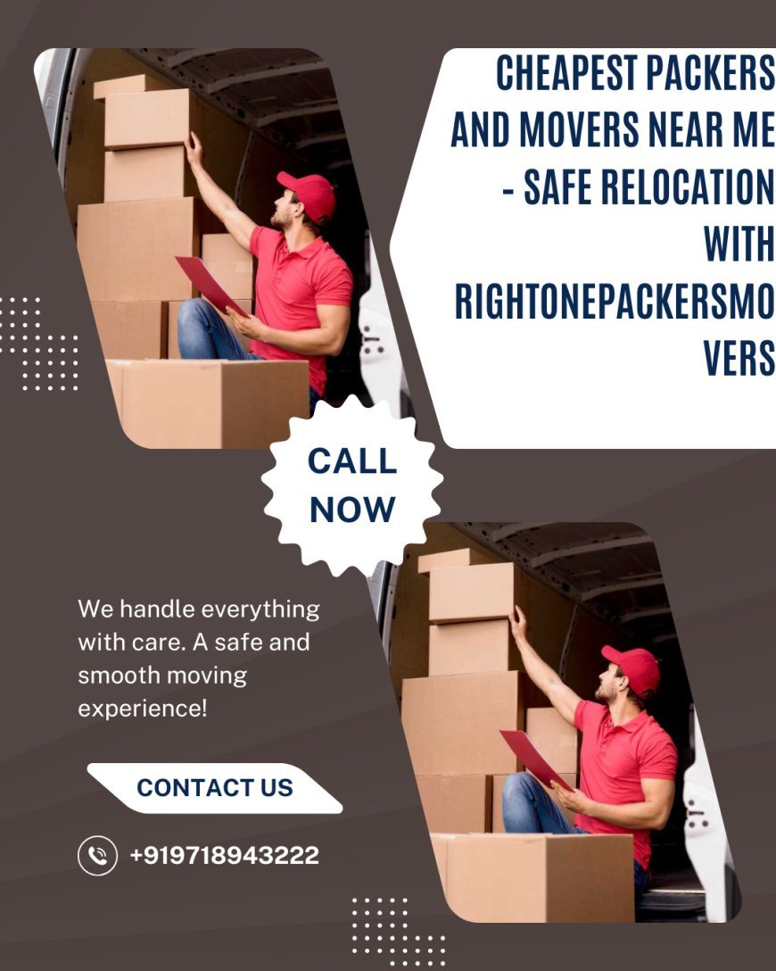 Book Trusted Packers and Movers Near Me – Call RightOnePackersMovers Today